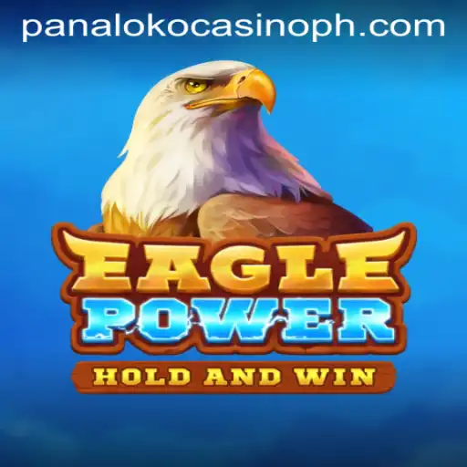 Exploring the Thrills of EaglePower at Panaloko Casino