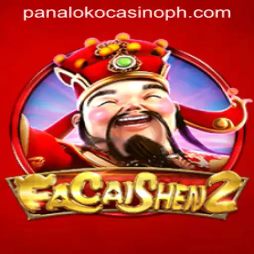 Exploring FaCaiShen2: The Exciting Game at Panaloko Casino