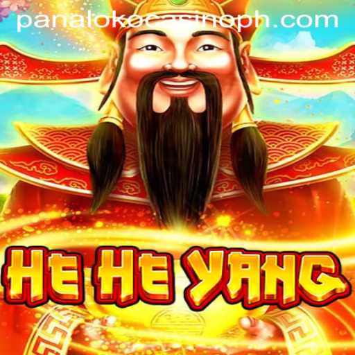HeHeYang: A Thrilling Journey into Panaloko Casino's Latest Offering