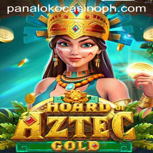 Unveiling the Thrills of HoardofAztecgold at Panaloko Casino