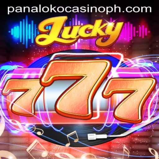 Exploring the Excitement of Lucky777 at Panaloko Casino