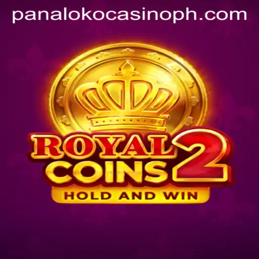Experience the Thrills of RoyalCoins2 at Panaloko Casino