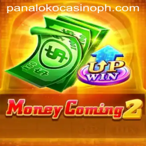 Unveiling MoneyComing2: A Dive into Panaloko Casino's Latest Gaming Sensation