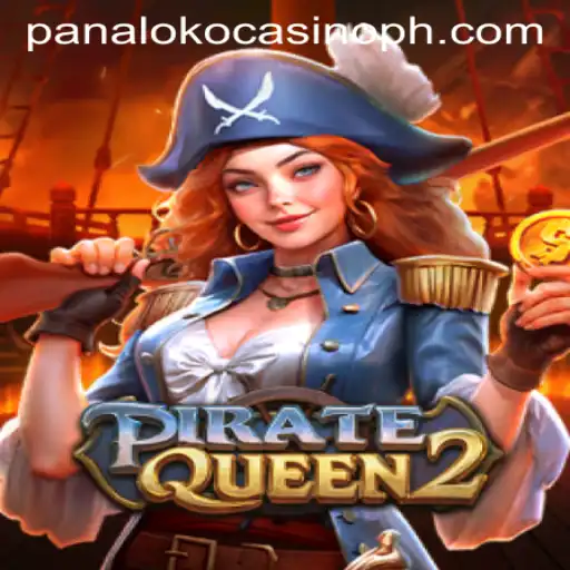 Explore the Thrills of PirateQueen2 at Panaloko Casino