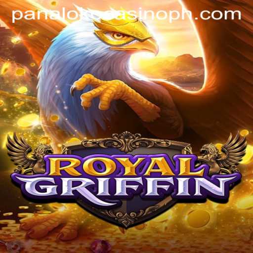 Explore the Enchanting World of RoyalGriffin at Panaloko Casino