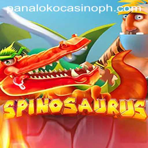 Exploring the Thrills of Spinosaurus at Panaloko Casino