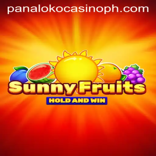 Exploring the Vibrant World of SunnyFruits at Panaloko Casino