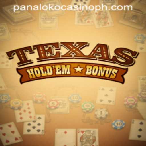 Mastering Texas Hold'Em Bonus: A Comprehensive Guide for Panaloko Casino Enthusiasts