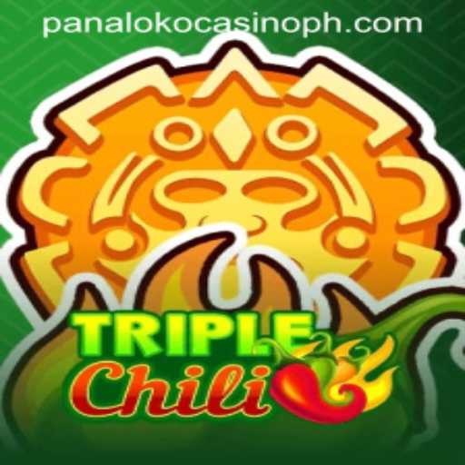 Exploring the Excitement of TripleChili at Panaloko Casino