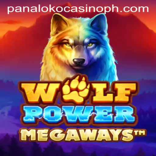 Exploring the Thrilling World of WolfPowerMega at Panaloko Casino